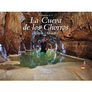 La Cueva de los Chorros Vol.1