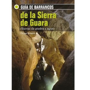 guia barrancos sierra de guara barranquismo aragón pirineo descenso de cañones