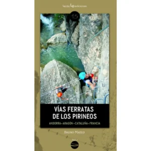 Vías Ferratas de los Pirineos libros de montaña guia aragon cataluña