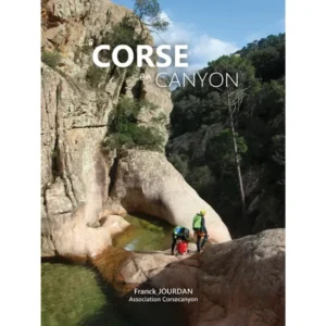 La Corse en Canyon libro de barrancos corcega guia de barranquismo