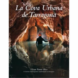 La Cova Urbana de Tarragona