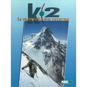 K2 La Montaña Sin Retorno. Libro ruta k2