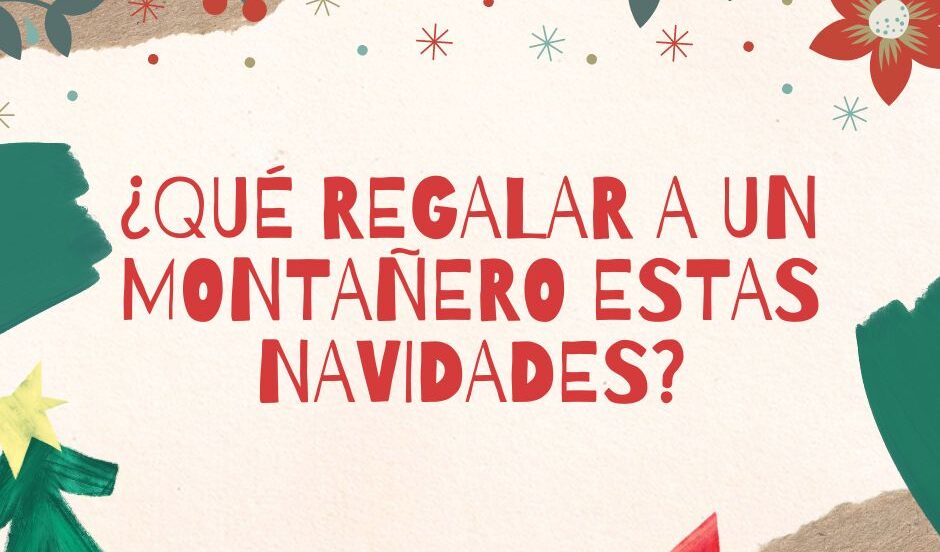 qué regalar a un montañero en navidad