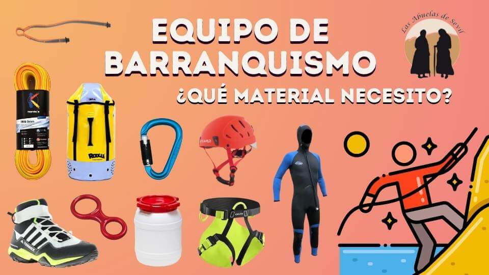 equipo completo de barranquismo. Material necesario barranquismo.