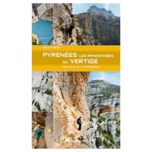 Pyrénees Les Randonées Du Vertige