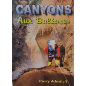 Canyons Aux Baléares Libro de barranquismo mallorca