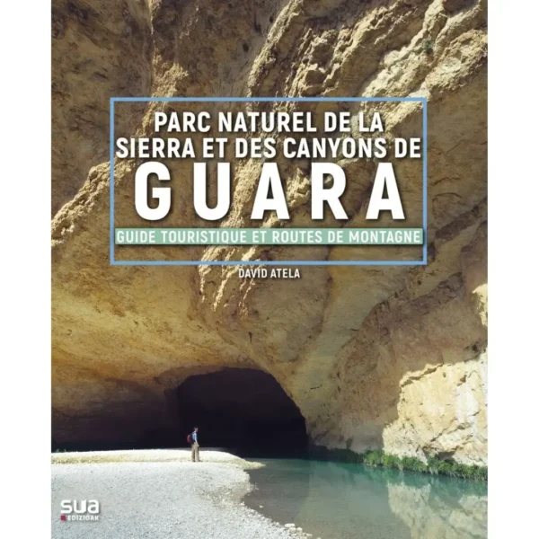 Guide Touristique Et Routes de Montagne Guara